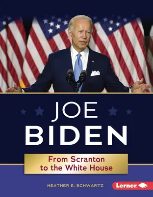 Joe Biden: Von Scranton ins Weiße Haus - Joe Biden: From Scranton to the White House