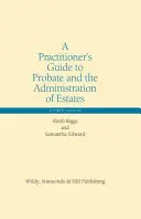 Leitfaden für den Praktiker zu Nachlassangelegenheiten und Nachlassverwaltung - Practitioner's Guide to Probate and the Administration of Estates