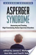 Asperger-Syndrom: Bewertung und Behandlung von hochfunktionalen Autismus-Spektrum-Störungen - Asperger Syndrome: Assessing and Treating High-Functioning Autism Spectrum Disorders