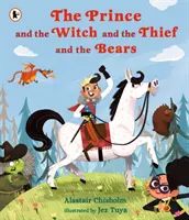 Der Prinz und die Hexe und der Dieb und die Bären - Prince and the Witch and the Thief and the Bears