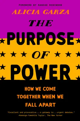 Der Zweck der Macht: Wie wir zusammenkommen, wenn wir auseinanderfallen - The Purpose of Power: How We Come Together When We Fall Apart