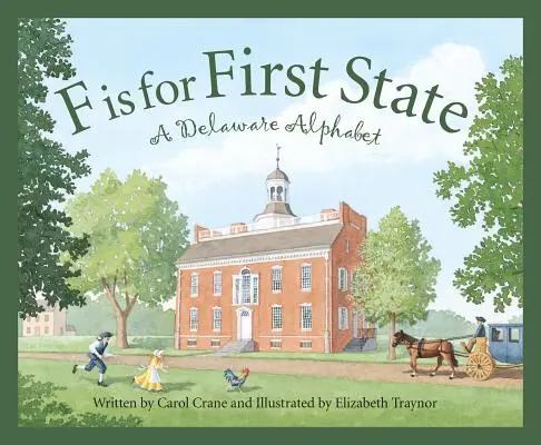 F ist für First State: Ein Delaware-Alphabet - F Is for First State: A Delaware Alphabet