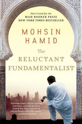 Der zögernde Fundamentalist - The Reluctant Fundamentalist