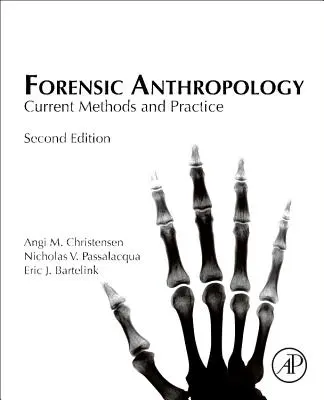 Forensische Anthropologie: Aktuelle Methoden und Praxis - Forensic Anthropology: Current Methods and Practice