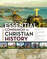 Zondervan Essential Companion zur christlichen Geschichte - Zondervan Essential Companion to Christian History
