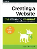 Eine Website erstellen: Das fehlende Handbuch - Creating a Website: The Missing Manual