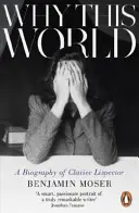 Warum diese Welt - Eine Biographie von Clarice Lispector - Why This World - A Biography of Clarice Lispector