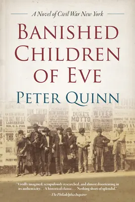 Verbannte Kinder von Eva: Ein Roman aus dem New York des Bürgerkriegs - Banished Children of Eve: A Novel of Civil War New York