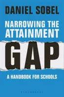 Verringerung des Leistungsgefälles: Ein Handbuch für Schulen - Narrowing the Attainment Gap: A Handbook for Schools