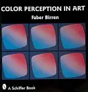 Farbwahrnehmung in der Kunst - Color Perception in Art