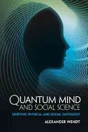 Quantengeist und Sozialwissenschaft - Quantum Mind and Social Science