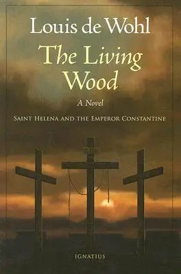 Das lebende Holz: Die heilige Helena und Kaiser Konstantin - The Living Wood: Saint Helena and the Emperor Constantine