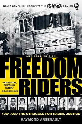 Freedom Riders: 1961 und der Kampf für Rassengerechtigkeit - Freedom Riders: 1961 and the Struggle for Racial Justice