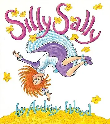 Die dumme Sally: Pappbilderbuch im Schoßformat - Silly Sally: Lap-Sized Board Book