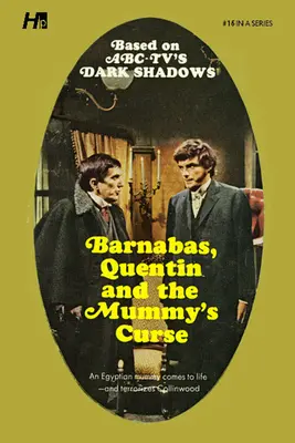 Dark Shadows - Die komplette Taschenbuch-Bibliothek Reprint Buch 16: Barnabas, Quentin und der Fluch der Mumie - Dark Shadows the Complete Paperback Library Reprint Book 16: Barnabas, Quentin and the Mummy's Curse