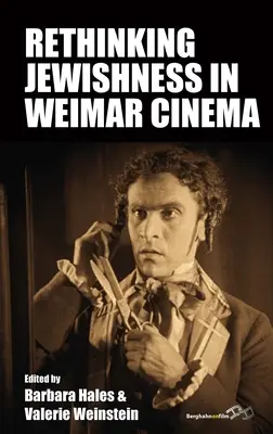 Jüdischsein im Weimarer Kino neu denken - Rethinking Jewishness in Weimar Cinema