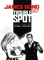 James Bond: Unruheherd - James Bond: Trouble Spot