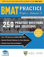 Bmat Practice Papers Volume 2: 4 Full Mock Papers, 250 Fragen im Stil des Bmat, Detaillierte Lösungen für jede Frage, Detaillierter Aufsatz - Bmat Practice Papers Volume 2: 4 Full Mock Papers, 250 Questions in the Style of the Bmat, Detailed Worked Solutions for Every Question, Detailed Ess