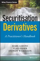 Securitisation Swaps: Ein Handbuch für Praktiker - Securitisation Swaps: A Practitioner's Handbook