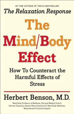 Mind Body Effect: Wie Sie den schädlichen Auswirkungen von Stress entgegenwirken können - Mind Body Effect: How to Counteract the Harmful Effects of Stress