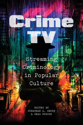 Krimi-TV: Streaming-Kriminologie in der Populärkultur - Crime TV: Streaming Criminology in Popular Culture