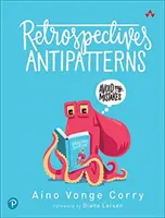 Retrospektiven Antipatterns - Retrospectives Antipatterns