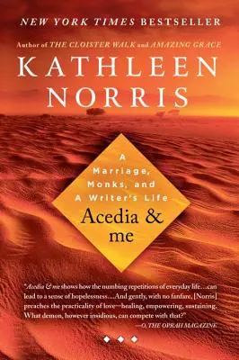 Acedia & Ich: Eine Ehe, Mönche und das Leben einer Schriftstellerin - Acedia & Me: A Marriage, Monks, and a Writer's Life