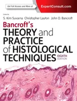 Bancrofts Theorie und Praxis der histologischen Verfahren - Bancroft's Theory and Practice of Histological Techniques