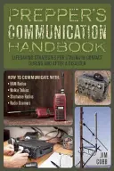 Prepper's Communication Handbook: Lebensrettende Strategien, um während und nach einer Katastrophe in Kontakt zu bleiben - Prepper's Communication Handbook: Lifesaving Strategies for Staying in Contact During and After a Disaster