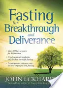 Fasten für Durchbruch und Befreiung - Fasting for Breakthrough and Deliverance