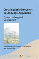 Sprachübergreifende Begegnungen im Spracherwerb: Typische und atypische Entwicklung - Crosslinguistic Encounters in Language Acquisition: Typical and Atypical Development