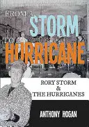 Vom Sturm zum Hurricane: Rory Storm und die Hurricanes - From a Storm to a Hurricane: Rory Storm & the Hurricanes