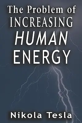 Das Problem der Steigerung der menschlichen Energie - Problem of Increasing Human Energy