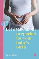 Sprechen wir über die Vorbereitung auf die Geburt deines Babys - Let's Talk about Preparing for Your Baby's Birth