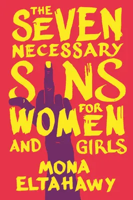 Die sieben unnötigen Sünden für Frauen und Mädchen - The Seven Necessary Sins for Women and Girls