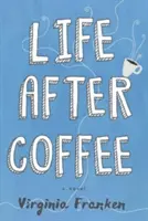 Das Leben nach dem Kaffee - Life After Coffee