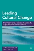 Kultureller Wandel als Leitfaden: Theorie und Praxis des erfolgreichen organisatorischen Wandels - Leading Cultural Change: The Theory and Practice of Successful Organizational Transformation