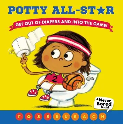 Potty All-Star (ein Buch, das nie langweilig wird!) - Potty All-Star (a Never Bored Book!)