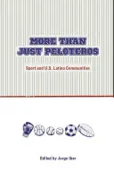 Mehr als nur Peloteros: Sport und U.S.-Latino-Gemeinschaften - More Than Just Peloteros: Sport and U.S. Latino Communities