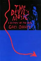 Die Musik des Teufels: Eine Geschichte des Blues - The Devil's Music: A History of the Blues