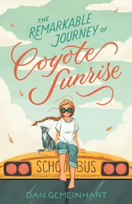 Die bemerkenswerte Reise des Kojoten Sonnenaufgang - The Remarkable Journey of Coyote Sunrise