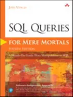 SQL-Abfragen für Normalsterbliche: Ein praktischer Leitfaden zur Datenmanipulation in SQL - SQL Queries for Mere Mortals: A Hands-On Guide to Data Manipulation in SQL