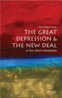 Die Große Depression und der New Deal: Eine sehr kurze Einführung - The Great Depression and the New Deal: A Very Short Introduction