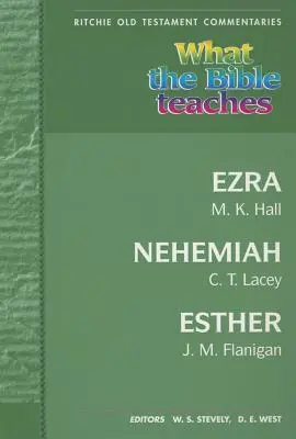 Was die Bibel lehrt - Esra, Nehemia, Esther: Wtbt Esra, Nehemia, Esther - What the Bible Teaches - Ezra, Nehemiah, Esther: Wtbt Ezra, Nehemiah, Esther