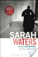 Sarah Waters: Zeitgenössische kritische Perspektiven - Sarah Waters: Contemporary Critical Perspectives