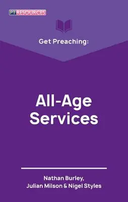 Predigen lernen: Gottesdienste für alle Altersgruppen - Get Preaching: All-Age Services