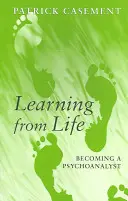 Vom Leben lernen: Der Weg zum Psychoanalytiker - Learning from Life: Becoming a Psychoanalyst