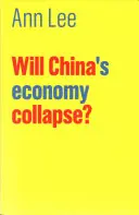 Wird Chinas Wirtschaft kollabieren? - Will China's Economy Collapse?