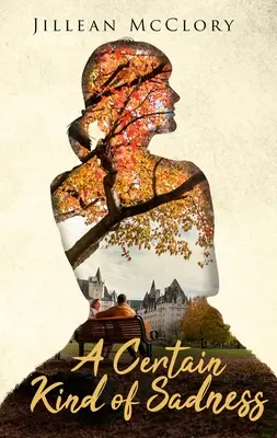 Eine gewisse Art von Traurigkeit - A Certain Kind of Sadness