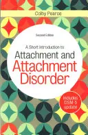 Eine kurze Einführung in Bindung und Bindungsstörung - A Short Introduction to Attachment and Attachment Disorder